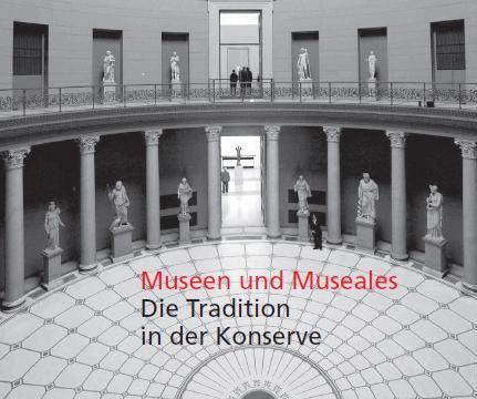 2/2008 Museen und Museales - Die Tradition in der Konserve